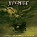 Fear Thy Name : Riding the Chariots of War